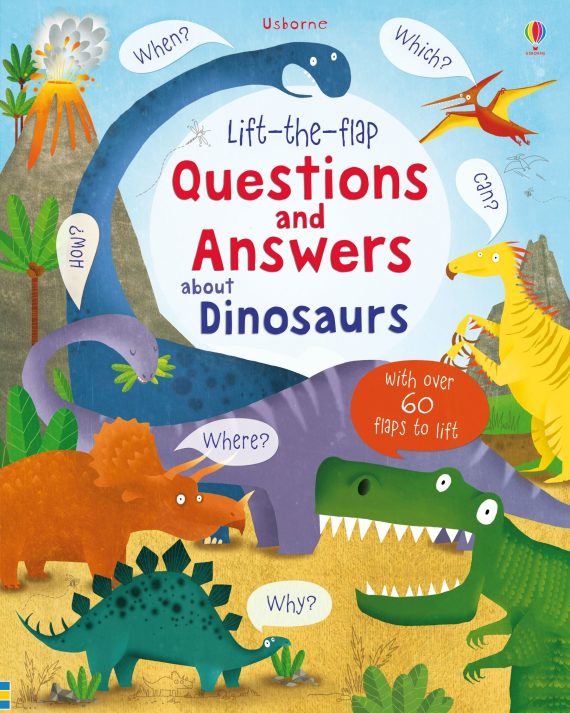 Lift-the-flap Questions and Answers about Dinosaurs