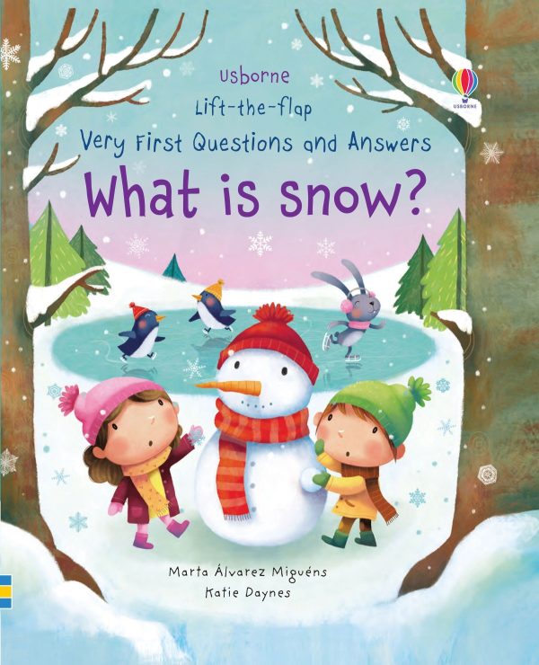 Lift-the-flap Very First Questions and Answers - What is snow?