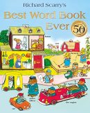 Richard Scarry's Best Word Book Ever