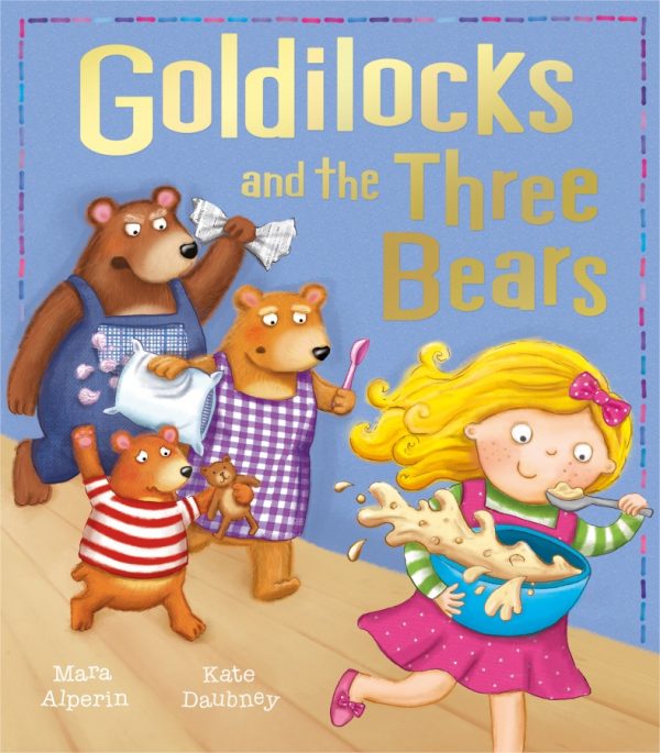 Goldilocks and the Three Bears - Fairytale Classics