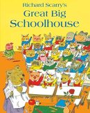 Richard Scarry's Great Big Schoolhouse