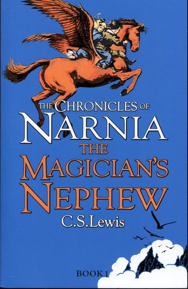 C. S. Lewis: The Magician's Nephew (The Chronicles of Narnia Book 1)