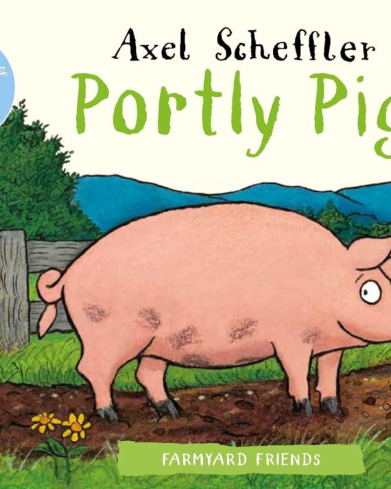 Farmyard Friends: Portly Pig