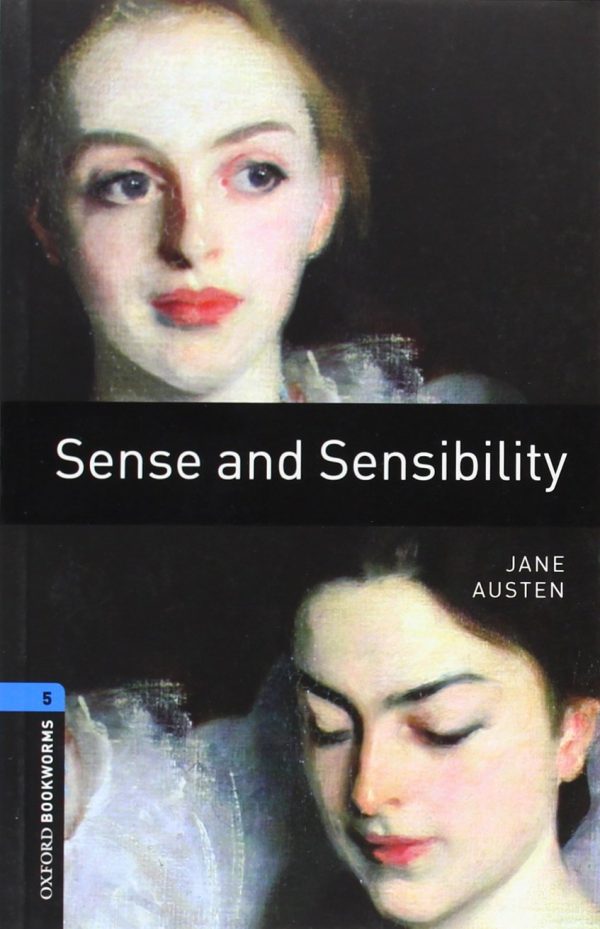Oxford Bookworms Library: Sense and Sensibility: Level 5