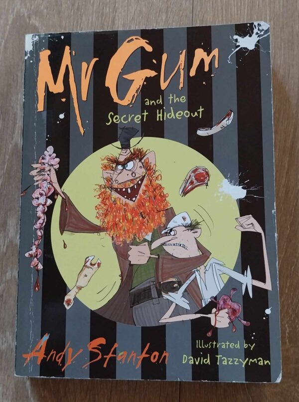 Mr.Gum and the Secret Hideout