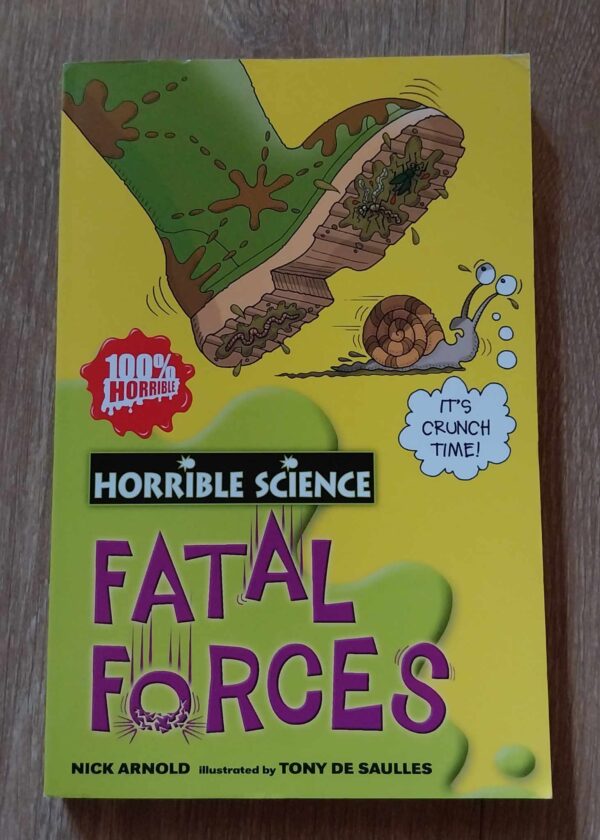 Horrible Science - Fatal Forces