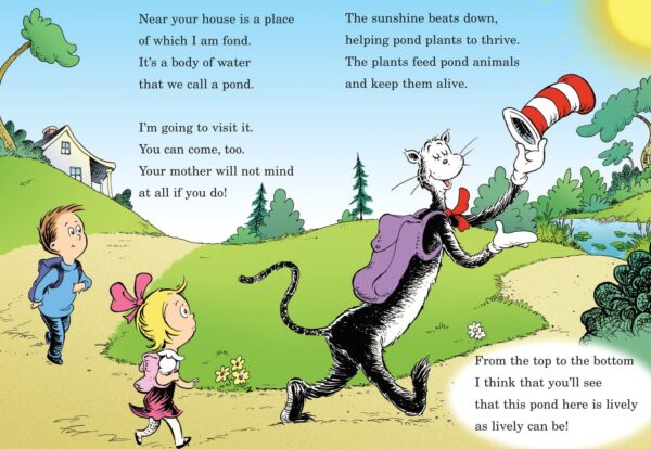 Would you rather be a tadpole?: All about POND LIFE (The Cat in the Hat’s Learning Library)