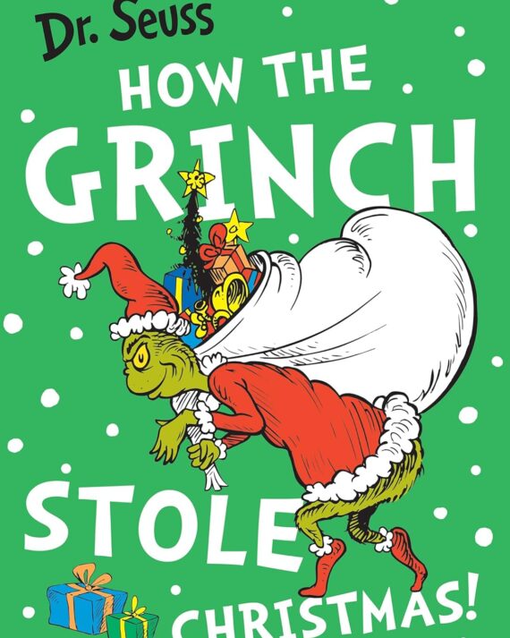 How the Grinch Stole Christmas! (Dr. Seuss)