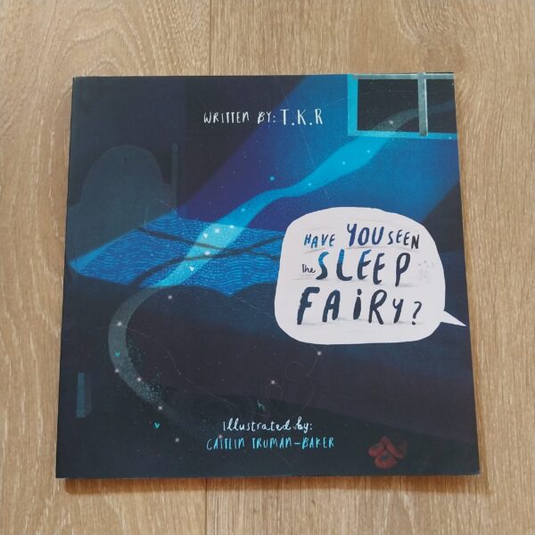 Have you seen the Sleep Fairy?
