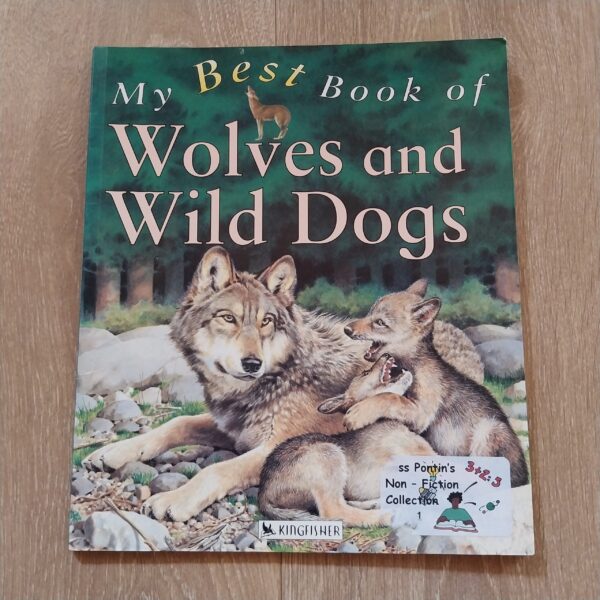 My Best book of Wolves and Wild Dogs
