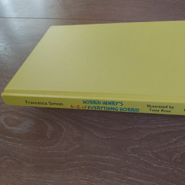 Horrid Henry's A-Z of Everything Horrid