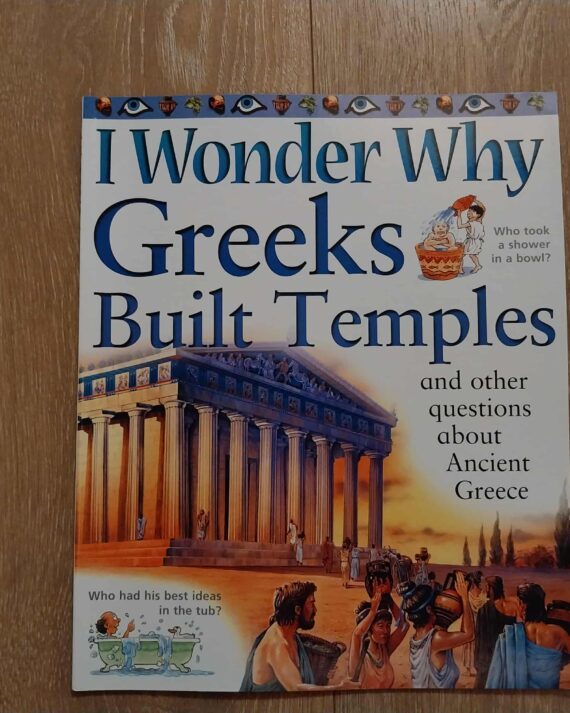 I Wonder Why Greeks Built Temples?