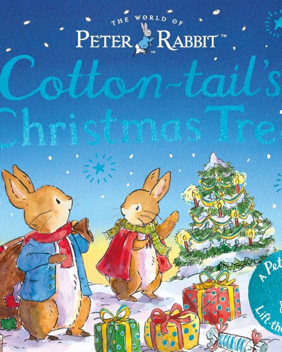 The World of Peter Rabbit: Cotton-tail's Christmas Tree: A new lift-the-flap board book