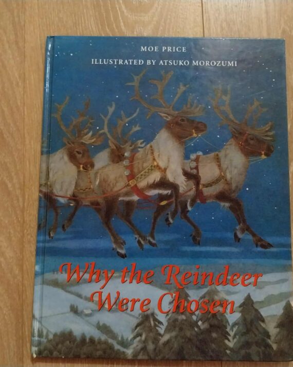 Why the Reindeer were Chosen